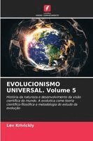 Lev Krivickiy - EVOLUCIONISMO UNIVERSAL. Volume 5, Häftad. Tillgänglighet: Lägg i varukorg