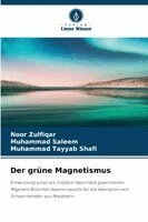Noor Zulfiqar, Muhammad Saleem, Muhammad Tayyab Shafi - grüne Magnetismus, Häftad