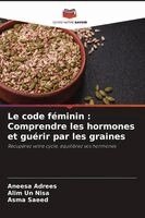 Aneesa Adrees, Alim Un Nisa, Asma Saeed - code féminin, Häftad