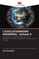 Lev Krivickiy - L'ÉVOLUTIONNISME UNIVERSEL. Volume 6, Häftad. Tillgänglighet: Lägg i varukorg