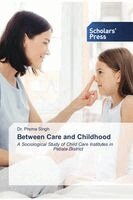 Prerna Singh - Between Care and Childhood, Häftad. Tillgänglighet: Lägg i varukorg