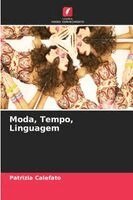 Patrizia Calefato - Moda, Tempo, Linguagem, Häftad
