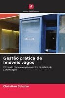 Christian Schulze - Gestão prática de imóveis vagos, Häftad