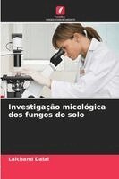 Lalchand Dalal - Investigação micológica dos fungos do solo, Häftad