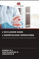 Ranjini M a, Vijayalakshmi M, Vedavathi B - L'Occlusion Dans l'Odontologie Opératoire, Häftad