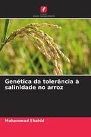 Muhammad Shahid - Genética da tolerância à salinidade no arroz, Häftad
