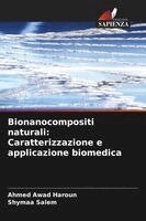 Ahmed Awad Haroun, Shymaa Salem - Bionanocompositi naturali, Häftad