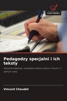 Vincent Chaudet - Pedagodzy specjalni i ich teksty, Häftad