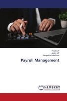 Preetha P, Arathy Mp, Sangeetha Lakshman - Payroll Management, Häftad. Tillgänglighet: Lägg i varukorg
