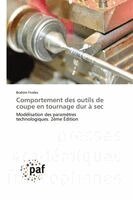 Brahim Fnides - Comportement des outils de coupe en tournage dur à sec, Häftad