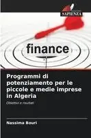 Nassima Bouri - Programmi di potenziamento per le piccole e medie imprese in Algeria, Häftad. Tillgänglighet: Lägg i varukorg