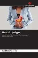 Haythem Yacoub - Gastric polyps, Häftad. Tillgänglighet: Lägg i varukorg