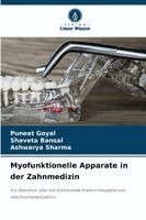 Puneet Goyal, Shaveta Bansal, Ashwarya Sharma - Myofunktionelle Apparate in der Zahnmedizin, Häftad