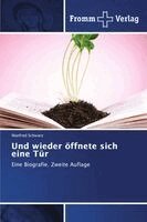 Manfred Schwarz - Und wieder öffnete sich eine Tür, Häftad