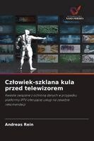Andreas Rein - Czlowiek-szklana kula przed telewizorem, Häftad