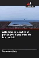 Ramandeep Kaur - Attacchi di perdita di pacchetti nelle reti ad hoc mobili, Häftad