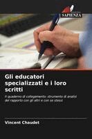 Vincent Chaudet - Gli educatori specializzati e i loro scritti, Häftad