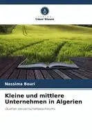 Nassima Bouri - Kleine und mittlere Unternehmen in Algerien, Häftad. Tillgänglighet: Lägg i varukorg