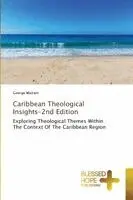 George Mulrain - Caribbean Theological Insights-2nd Edition, Häftad. Tillgänglighet: Lägg i varukorg