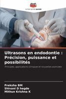 Preksha Bm, Shivani D Hegde, Mithun Krishna K - Ultrasons en endodontie, Häftad. Tillgänglighet: Lägg i varukorg