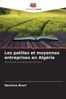 Nassima Bouri - Les petites et moyennes entreprises en Algérie, Häftad. Tillgänglighet: Lägg i varukorg