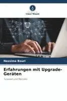 Nassima Bouri - Erfahrungen mit Upgrade-Geräten, Häftad. Tillgänglighet: Lägg i varukorg