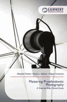 Meesbah Pathan, Raveena Makker, Rajeev Srivastava - Mastering Prosthodontic Photography, Häftad. Tillgänglighet: Lägg i varukorg