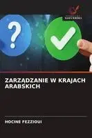 Hocine Fezzioui - ZarzĄdzanie W Krajach Arabskich, Häftad. Tillgänglighet: Lägg i varukorg
