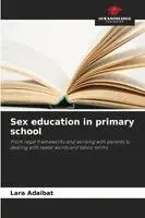 Lara Adaibat - Sex education in primary school, Häftad. Tillgänglighet: Lägg i varukorg
