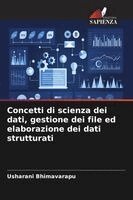 Usharani Bhimavarapu - Concetti di scienza dei dati, gestione dei file ed elaborazione dei dati strutturati, Häftad
