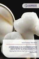 Sakshi Varshney, Rishi Manan - Hydrogels in Conservative Dentistry & Endodontics, Häftad
