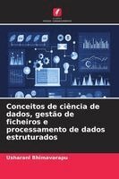 Usharani Bhimavarapu - Conceitos de ciência de dados, gestão de ficheiros e processamento de dados estruturados, Häftad