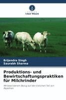 Brijendra Singh, Saurabh Sharma - Produktions- und Bewirtschaftungspraktiken für Milchrinder, Häftad