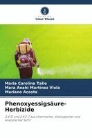 Maria Carolina Talio, Mara Anahi Martínez Viola, Mariano Acosta - Phenoxyessigsäure-Herbizide, Häftad. Tillgänglighet: Lägg i varukorg