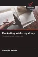 Franziska Nemitz - Marketing wielozmyslowy, Häftad. Tillgänglighet: Lägg i varukorg
