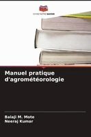 Balaji M Mote, Neeraj Kumar - Manuel pratique d'agrométéorologie, Häftad. Tillgänglighet: Lägg i varukorg