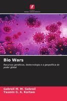 Gebreil M M Gebreil, Yasmin G a Kortam - Bio Wars, Häftad