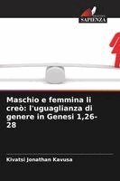 Kivatsi Jonathan Kavusa - Maschio e femmina li creò, Häftad