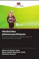 Maria Carolina Talio, Mara Anahi Martínez Viola, Mariano Acosta - Herbicides phénoxyacétiques, Häftad. Tillgänglighet: Lägg i varukorg