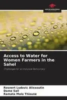 Rosnert Ludovic Alissoutin, Dame Sall, Ramata Molo Thioune - Access to Water for Women Farmers in the Sahel, Häftad. Tillgänglighet: Lägg i varukorg