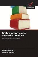 Anju Ahlawat, Yogesh Kumar - Wplyw planowania zasobów ludzkich, Häftad