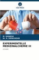 M Vignesh, R Srinivasan - Experimentelle Medizinalchemie III, Häftad