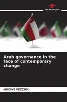 Hocine Fezzioui - Arab governance in the face of contemporary change, Häftad. Tillgänglighet: Lägg i varukorg