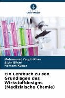 Mohammad Yaqub Khan, Bipin Bihari, Hemant Kumar - Lehrbuch zu den Grundlagen des Wirkstoffdesigns (Medizinische Chemie), Häftad
