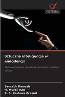 Saurabh Ramesh, H Murali Rao, B S Keshava Prasad - Sztuczna inteligencja w endodoncji, Häftad