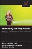 Maria Carolina Talio, Mara Anahi Martínez Viola, Mariano Acosta - Herbicydy fenoksyoctowe, Häftad. Tillgänglighet: Lägg i varukorg