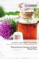 Ami Makvana, Digna Prajapati, Ranna Chaudhary - Phytochemical Analysis of Some Weed Plant, Häftad. Tillgänglighet: Lägg i varukorg