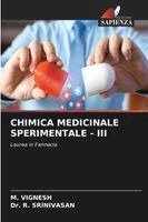 M Vignesh, R Srinivasan - Chimica Medicinale Sperimentale - III, Häftad