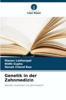 Manav Lakhanpal, Nidhi Gupta, Nanak Chand Rao - Genetik in der Zahnmedizin, Häftad