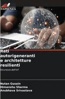 Nutan Gusain, Himanshu Sharma, Anubhava Srivastava - Reti autorigeneranti e architetture resilienti, Häftad